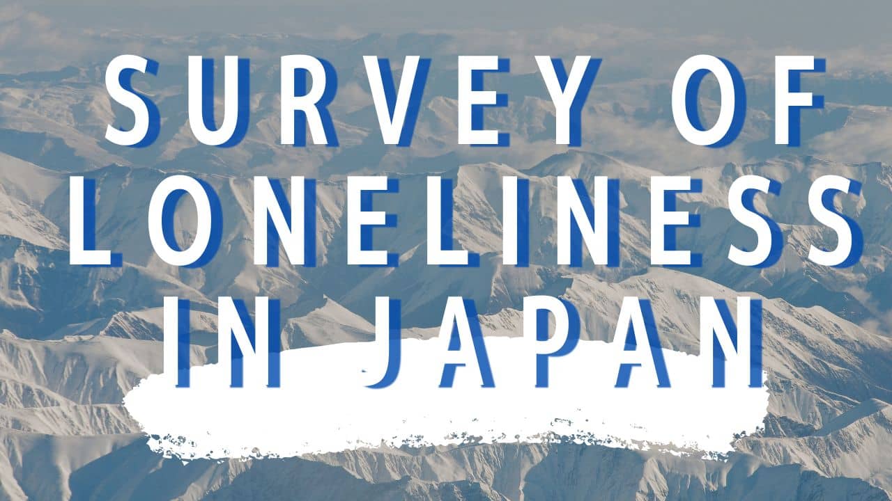 Loneliness Survey by Educational Background: Loneliness Most Evident in Men with Junior College Education and Women with Graduate Degrees